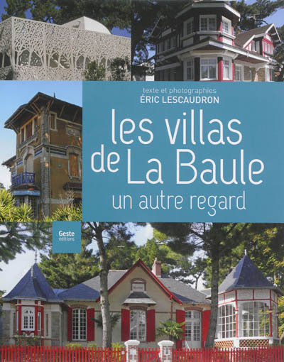 Les villas de La Baule : un autre regard