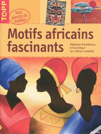 Motifs africains fascinants : tableaux d'ambiance à l'acrylique sur châssis entoilés