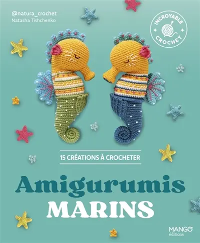 Amigurumis marins : 15 créations à crocheter