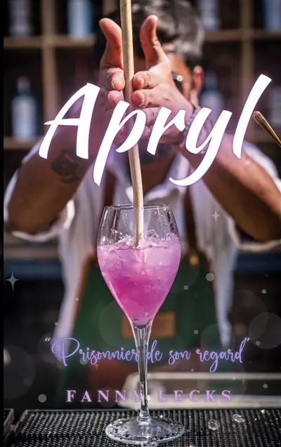 Apryl : Prisonnier de son regard