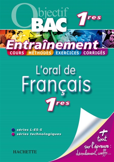 L'oral de français 1res, séries L-ES-S et séries technologiques