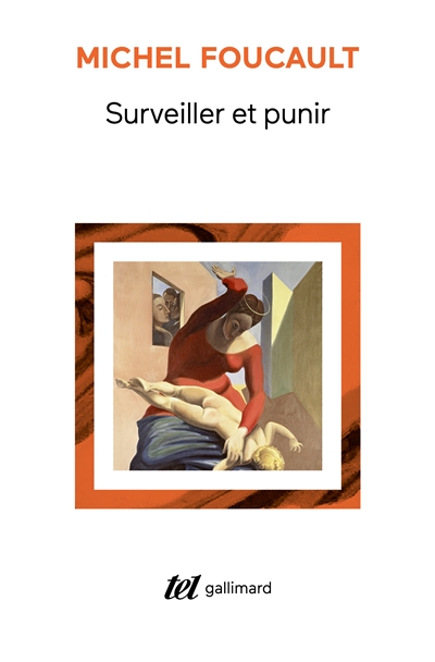 Surveiller et punir :...