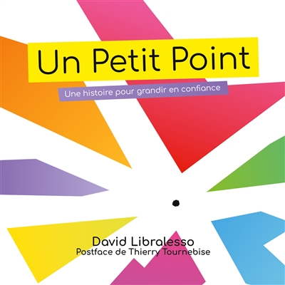 Un Petit Point : Une histoire pour grandir en confiance