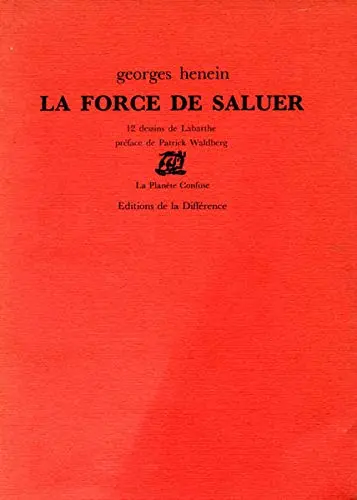 La force de saluer : 12 dessins de Labarthe