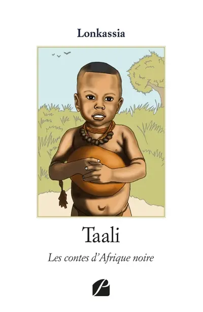 Taali : Les contes d'Afrique noire