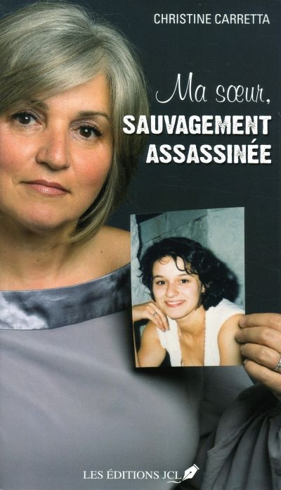 Ma soeur, sauvagement assassinée
