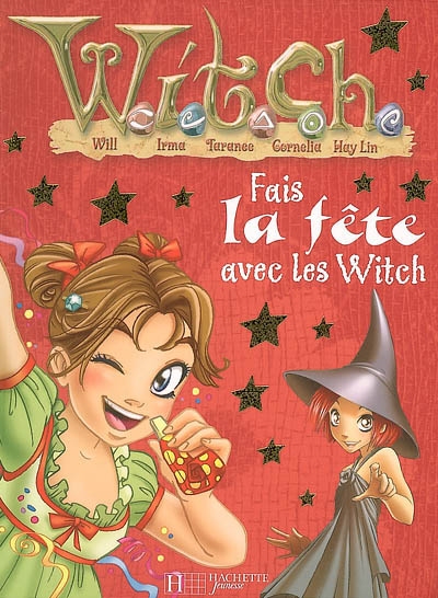 fais la fête avec Witch