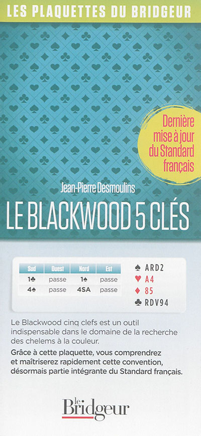 Le Blackwood 5 clés : dernière mise à jour du Standard français