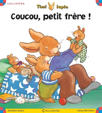 Timi Lapin. Vol. 2006. Coucou petit frère !