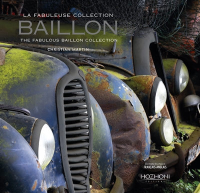 La fabuleuse collection Baillon. The fabulous Baillon collection