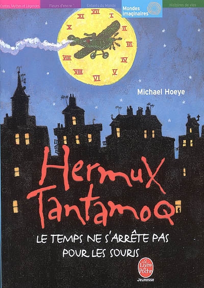 Hermux Tantamoq. Vol. 1. Le temps ne s'arrête pas pour les souris