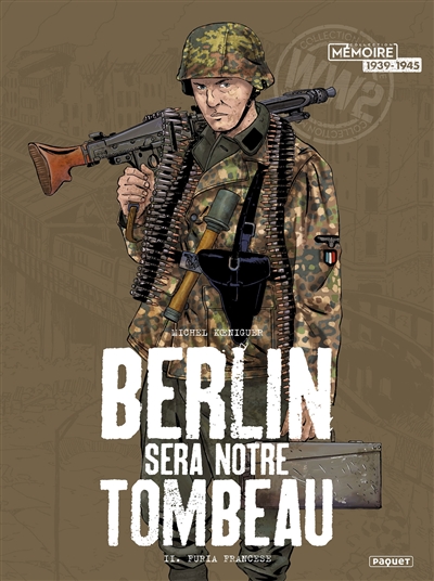 Berlin sera notre tombeau. Vol. 2. Furia francese