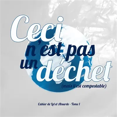 Ceci n'est pas un déchet