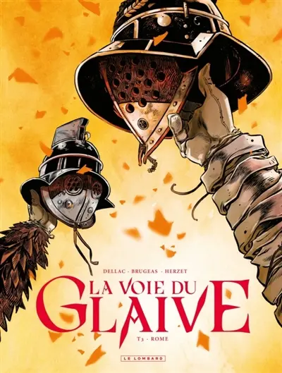 La voie du glaive. Vol. 3. Rome