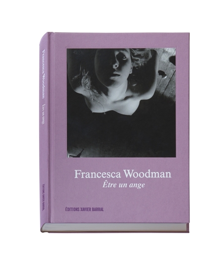 Francesca Woodman : devenir un ange