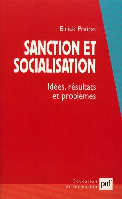 Sanction et socialisation : idées, résultats et problèmes
