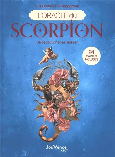 L'oracle du Scorpion : se découvrir et se réaliser