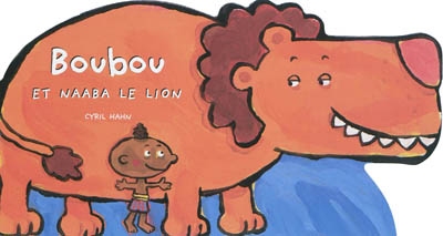 Boubou et Naaba le lion