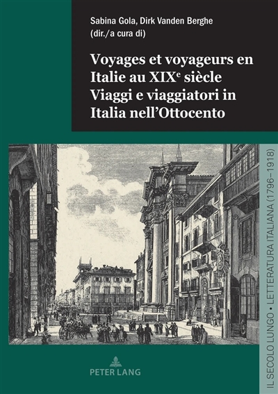 Voyages et voyageurs en Italie au XIXe siècle. Viaggi e viaggiatori in Italia nell'Ottocento