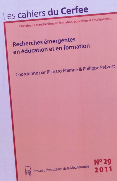 Cahiers du CERFEE (Les), n° 29. Recherches émergentes en éducation et en formation