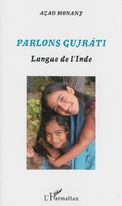 Parlons gujrâti : langue de l'Inde
