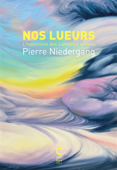 Nos lueurs : l'hypothèse...