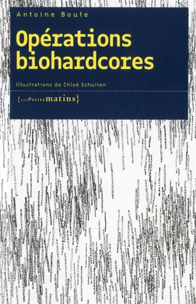 Opérations biohardcores
