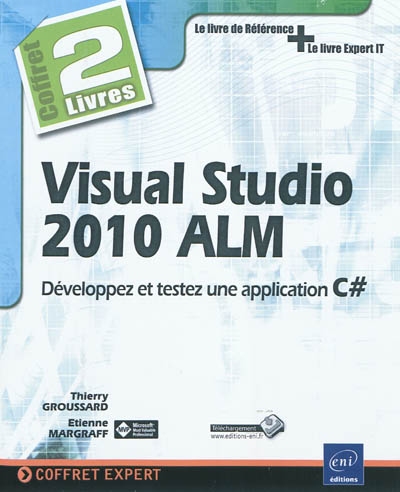 Visual Studio 2010 ALM : développez et testez une application C # : coffret 2 livres