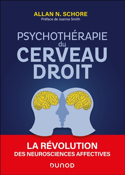 Psychothérapie du cerveau droit : la révolution des neurosciences affectives