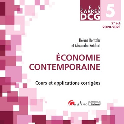 Economie contemporaine : cours et applications corrigées : DCG 5, 2020-2021