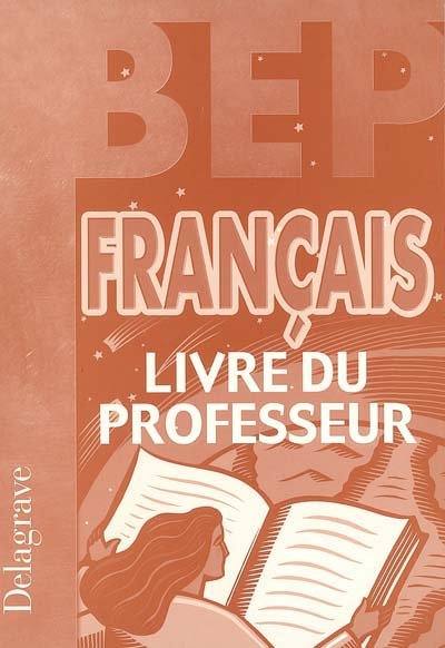 Français BEP : livre du professeur
