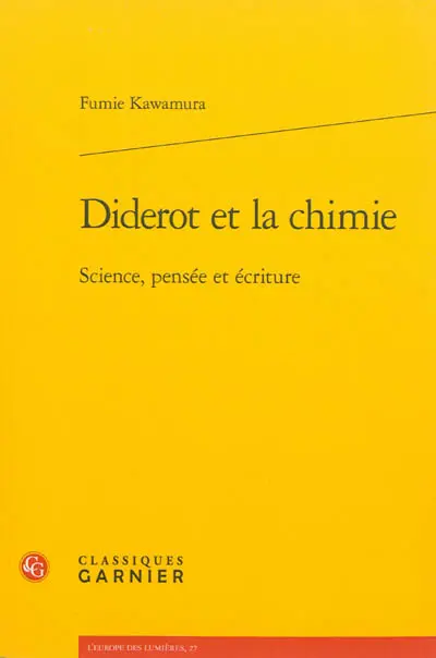 Diderot et la chimie : science, pensée et écriture