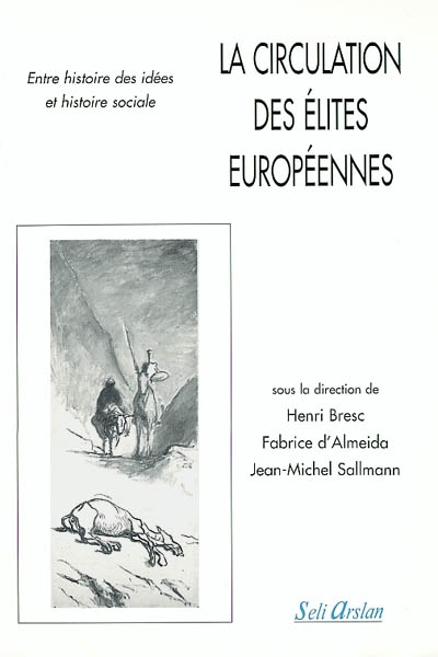 La circulation des élites européennes : entre histoire des idées et histoire sociale