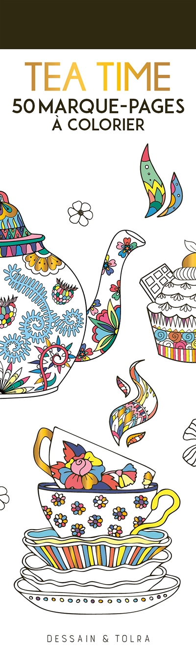Tea time : 50 marque-pages à colorier