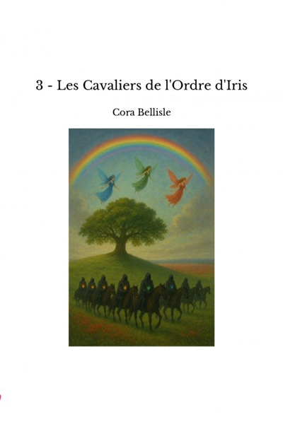 3 : Les Cavaliers de l'Ordre d'Iris