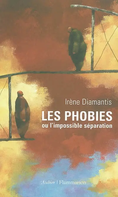 Les phobies ou l'impossible séparation
