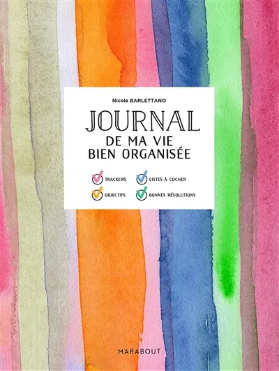 Journal de ma vie bien organisée : suivez vos progrès et célébrez vos victoires chaque jour