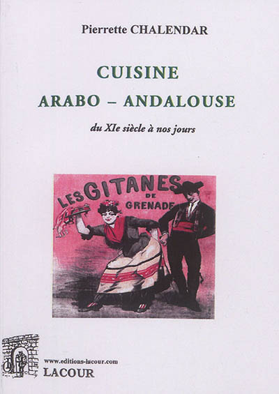 Cuisine arabo-andalouse du XIe siècle à nos jours