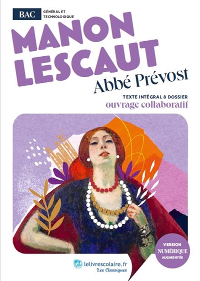 Manon Lescaut : texte intégral & dossier : ouvrage collaboratif