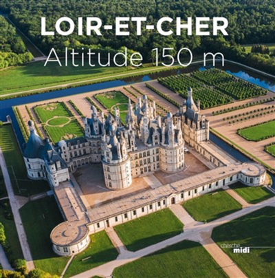 loir-et-cher : altitude 150 m