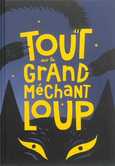 Tout sur le grand méchant loup