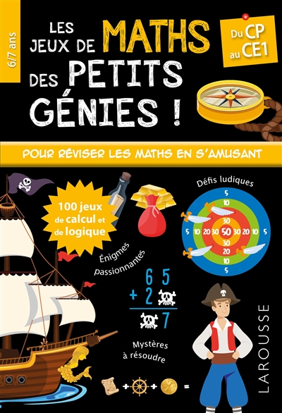 Jeux de maths des petits génies ! : du CP au CE1, 6-7 ans