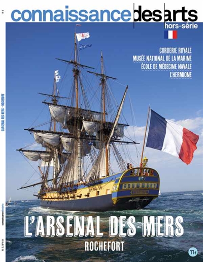 L'arsenal des mers : Rochefort : la Corderie royale, le Musée de la marine, l'Hermione
