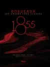 1855 : Bordeaux, les grands crus classés