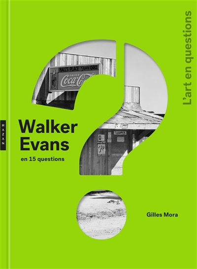 Walker Evans en 15 questions