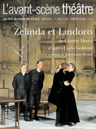 Avant-scène théâtre (L'), n° 1205-1206. Zelinda et Lindoro