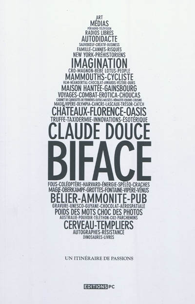 Biface : un itinéraire de passions