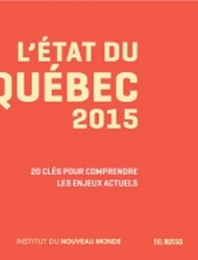 L'état du Québec 2015 : 20...