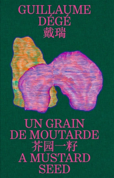 Guillaume Dégé : un grain de moutarde. Guillaume Dégé : a mustard seed
