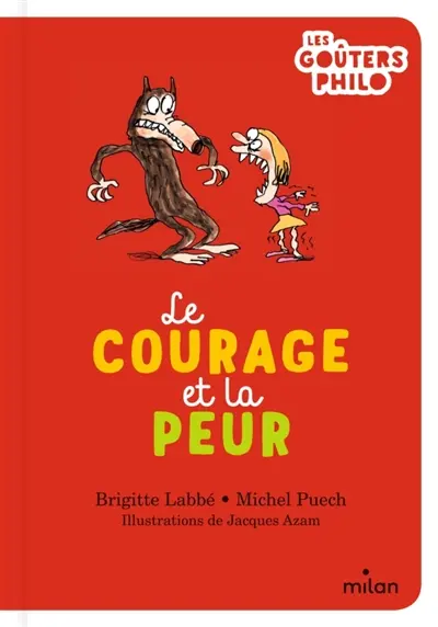 Le courage et la peur